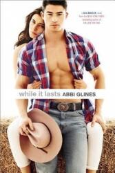 While It Lasts - Abbi Glines (ISBN: 9781442488663)