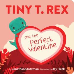 Tiny T. Rex and the Perfect Valentine (ISBN: 9781452184890)