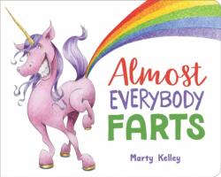 Almost Everybody Farts (ISBN: 9781454934301)