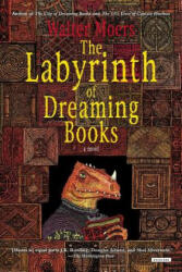 The Labyrinth of Dreaming Books - Walter Moers, John Brownjohn (ISBN: 9781468307146)