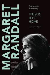 I Never Left Home (ISBN: 9781478006183)