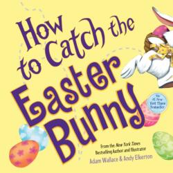 How to Catch the Easter Bunny (ISBN: 9781492638179)