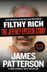 Filthy Rich: The Jeffrey Epstein Story - John Connolly, Tim Malloy (ISBN: 9781538718643)
