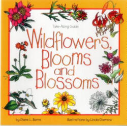 Wildflowers, Blooms & Blossoms - Diane Burns (ISBN: 9781559716420)