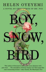Boy, Snow, Bird - Helen Oyeyemi (ISBN: 9781594633409)