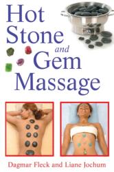 Hot Stone and GEM Massage (ISBN: 9781594772467)