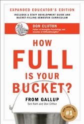 How Full Is Your Bucket? Expanded Educator's Edition (ISBN: 9781595620019)