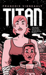 Vigneault, Franç ois - Titan - Vigneault, Franç ois (ISBN: 9781620107799)