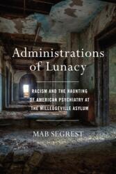 Administrațiile Nebuniei (ISBN: 9781620972977)