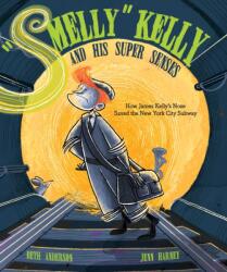 Smelly" Kelly and His Super Senses (ISBN: 9781684373994)