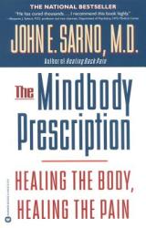 Mind/Body Prescription - John E. Sarno (ISBN: 9780446675154)