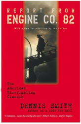 Report from Engine Co. 82 - Dennis Smith (ISBN: 9780446675529)