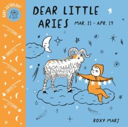 Baby Astrology: Dear Little Aries (ISBN: 9781984895318)