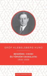 Gróf Klebelsberg Kuno beszédei, cikkei és törvényjavaslatai 1916-1926 I-II (ISBN: 9789634550761)