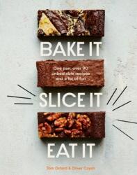 Bake It. Slice It. Eat It (ISBN: 9781787138667)