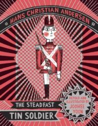 The Steadfast Tin Soldier (ISBN: 9781592702022)