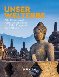 KUNTH Bildband Unser Welterbe (ISBN: 9783969652435)
