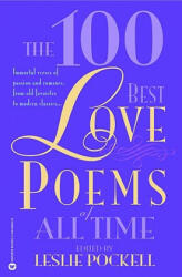 The 100 Best Love Poems of All Time - Leslie Pockell (ISBN: 9780446690225)