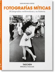 Fotografias miticas. 50 fotografias emblematicas y su historia (ISBN: 9783836577724)