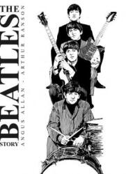 Beatles Story - Arthur Ranson (ISBN: 9781781086179)