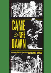 Came the Dawn and Other Stories - Al Feldstein (ISBN: 9781606995464)