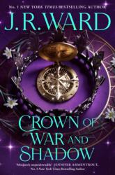 Crown of War & Shadow - J. R. Ward (ISBN: 9780349445106)