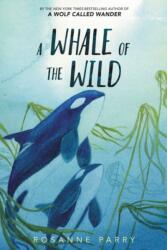 Whale of the Wild (ISBN: 9780062995926)