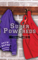 Super Powereds: Year 2 - Drew Hayes (ISBN: 9780986396861)