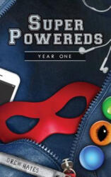 Super Powereds: Year 1 - Drew Hayes (ISBN: 9780986396878)
