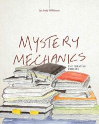 Mystery Mechanics, The Creative Process (ISBN: 9781087897851)