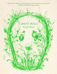 Ghost Wall - Sarah Moss (ISBN: 9781250234957)