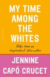 My Time Among the Whites (ISBN: 9781250299437)