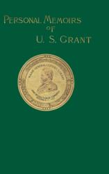 Personal Memoirs of U. S. Grant (ISBN: 9781582181899)