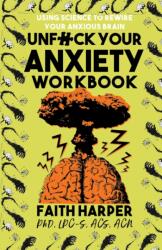 Unfuck Your Anxiety Workbook (ISBN: 9781621066835)