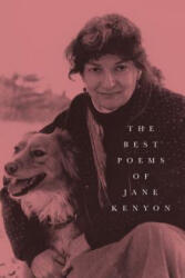 The Best Poems of Jane Kenyon: Poems - Jane Kenyon (ISBN: 9781644450192)