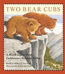 Two Bear Cubs - Robert D. San Souci, Robert D. San Souci, Daniel San Souci (ISBN: 9781930238589)