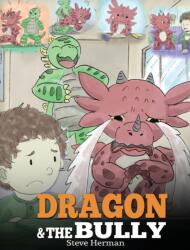 Dragon and The Bully (ISBN: 9781948040266)