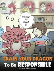 Train Your Dragon To Be Responsible (ISBN: 9781948040358)