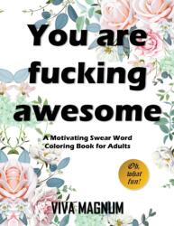 You Are Fucking Awesome (ISBN: 9781948674485)