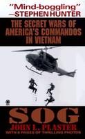 Sog: The Secret Wars of America's Commandos in Vietnam (ISBN: 9780451195081)