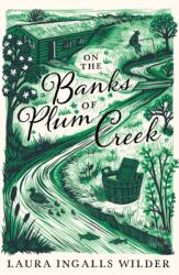 On the Banks of Plum Creek - Laura Ingalls Wilder (ISBN: 9781405272179)