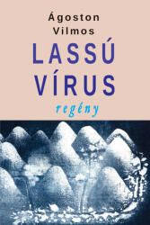 Lassú vírus (ISBN: 9786156916037)