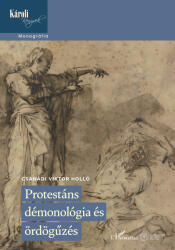 Protestáns démonológia és ördögűzés (ISBN: 9789636462321)