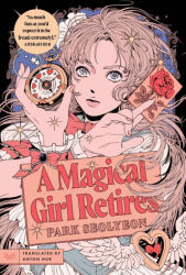 A Magical Girl Retires - Anton Hur (ISBN: 9780063388277)