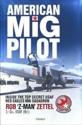 American MIG Pilot - ZETTEL ROB (ISBN: 9781472808554)