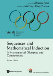 Sequences And Mathematical Induction: in Mathematical Olympiad And Competitions (ISBN: 9789811212079)