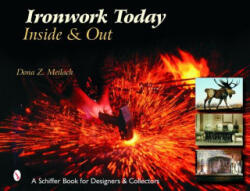 Ironwork Today: Inside and Out - Dona Z. Meilach (ISBN: 9780764323904)