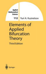 Elements of Applied Bifurcation Theory - Yuri A. Kuznetsov (ISBN: 9780387219066)