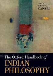 Oxford Handbook of Indian Philosophy - Jonardon Ganeri (ISBN: 9780197503812)
