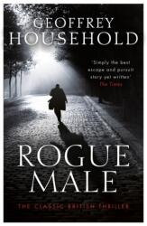 Rogue Male - Geoffrey Household (ISBN: 9781409155836)